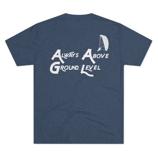 Always Above Ground Level Tee
