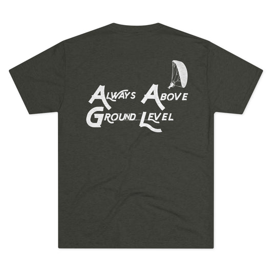 Always Above Ground Level Tee